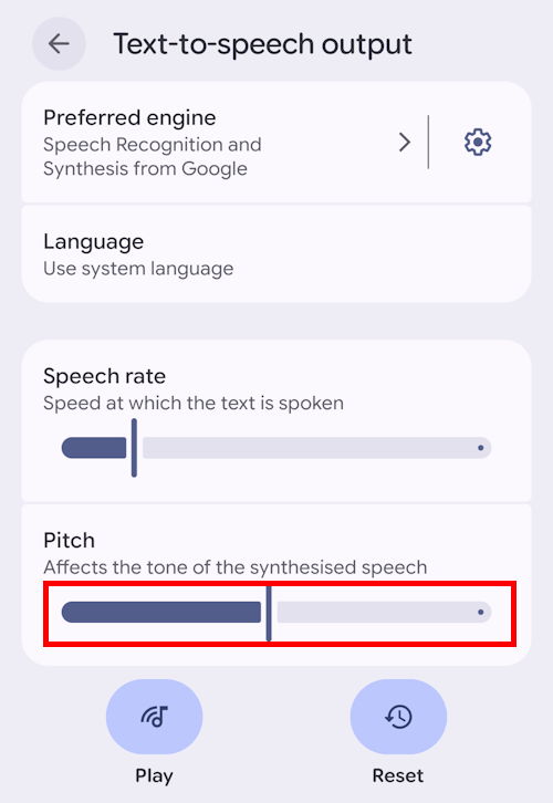 Adjust the bottom slider to change the Pitch. Tap Play to preview the voice or Reset to reset it